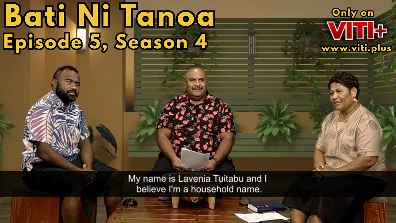 Bati ni Tanoa - Season 4 Episode 5