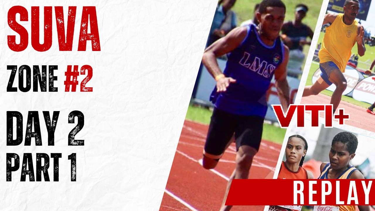Suva Zone 2 - Day 2 - REPLAY - Part 1