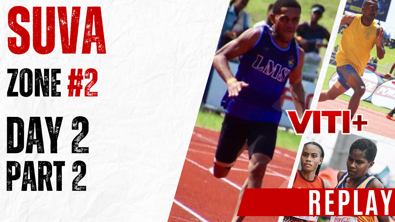 Suva Zone 2 - Day 2 - REPLAY - Part 2