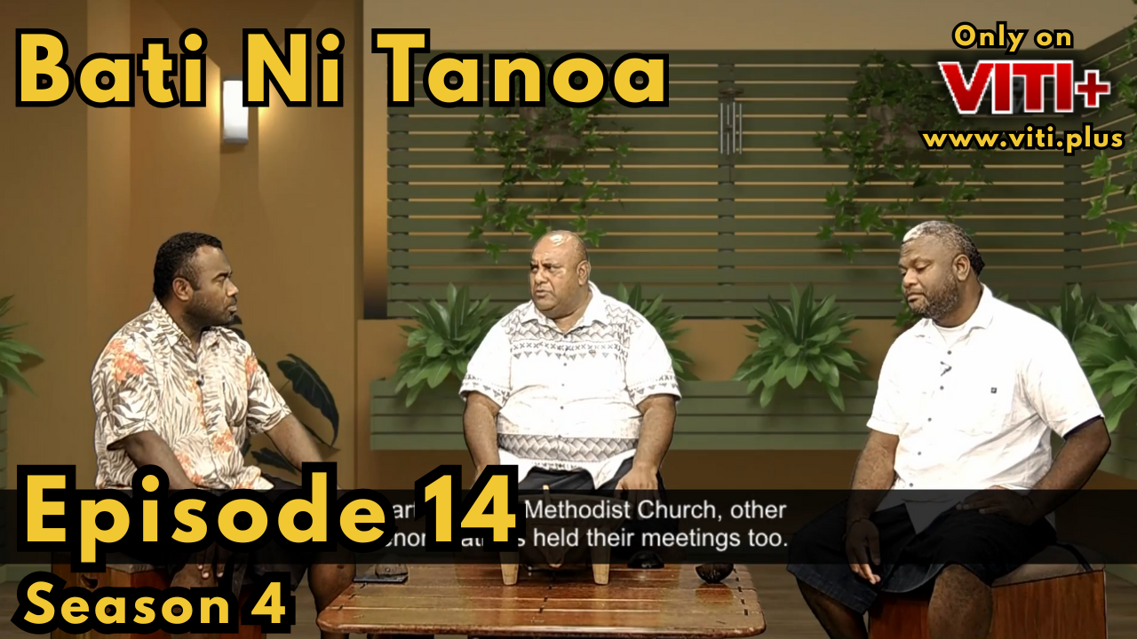 Bati ni Tanoa - Season 4 Episode 14