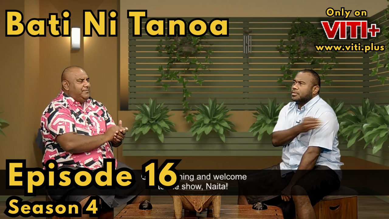 Bati ni Tanoa - Season 4 Episode 16