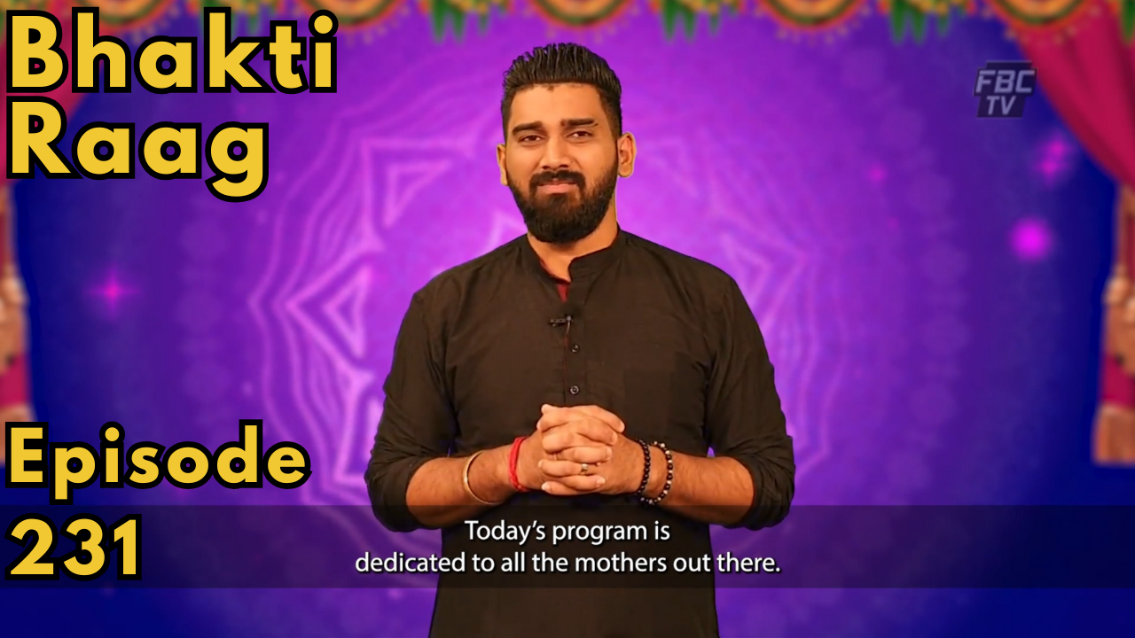 Bhakti Raag - Episode 231