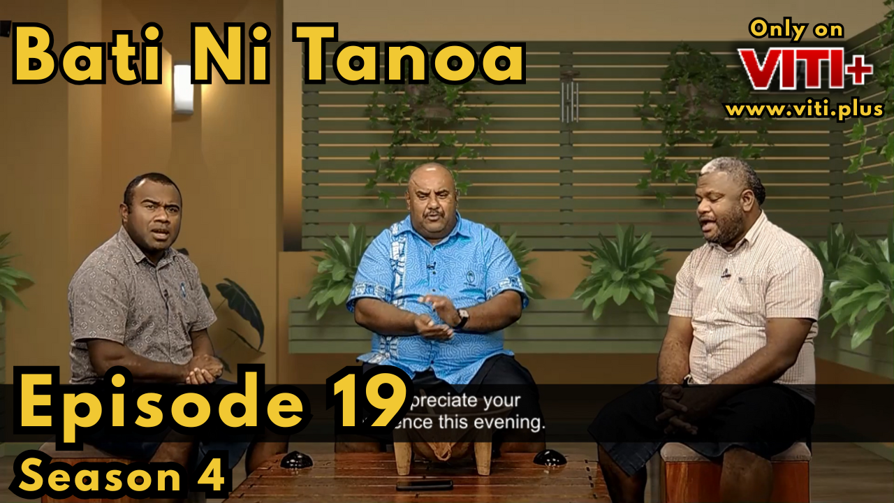 Bati Ni Tanoa - Season 4 Episode 19
