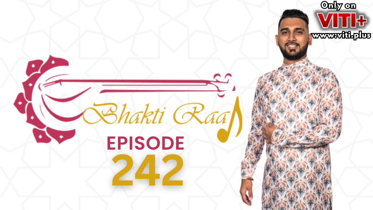 Bhakti Raag - Episode 242