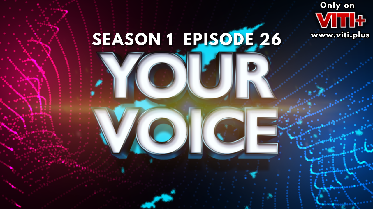 Your Voice - Season 2 - Episode 26