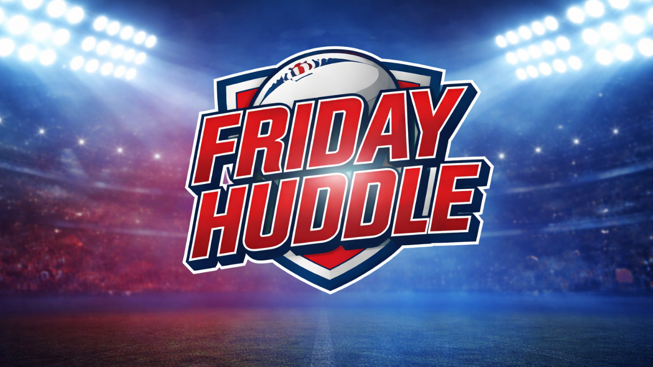 Friday Huddle