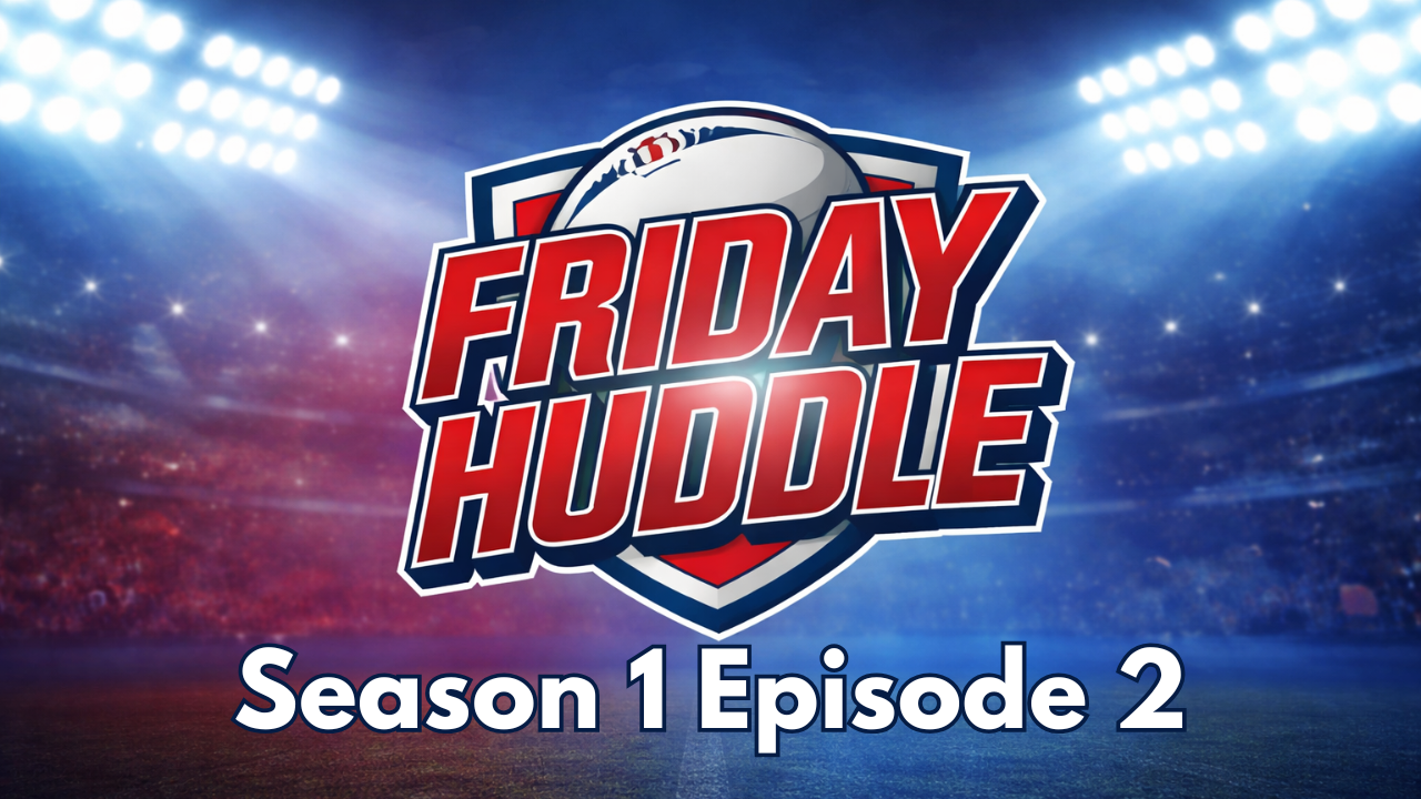 Friday Huddle Season 1 Episode 2