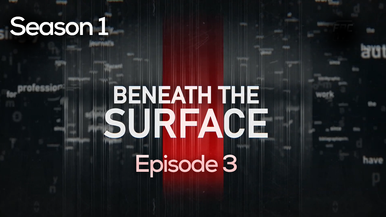 Beneath The Surface - Season 1 Episode 3 - Understanding KA'ELE