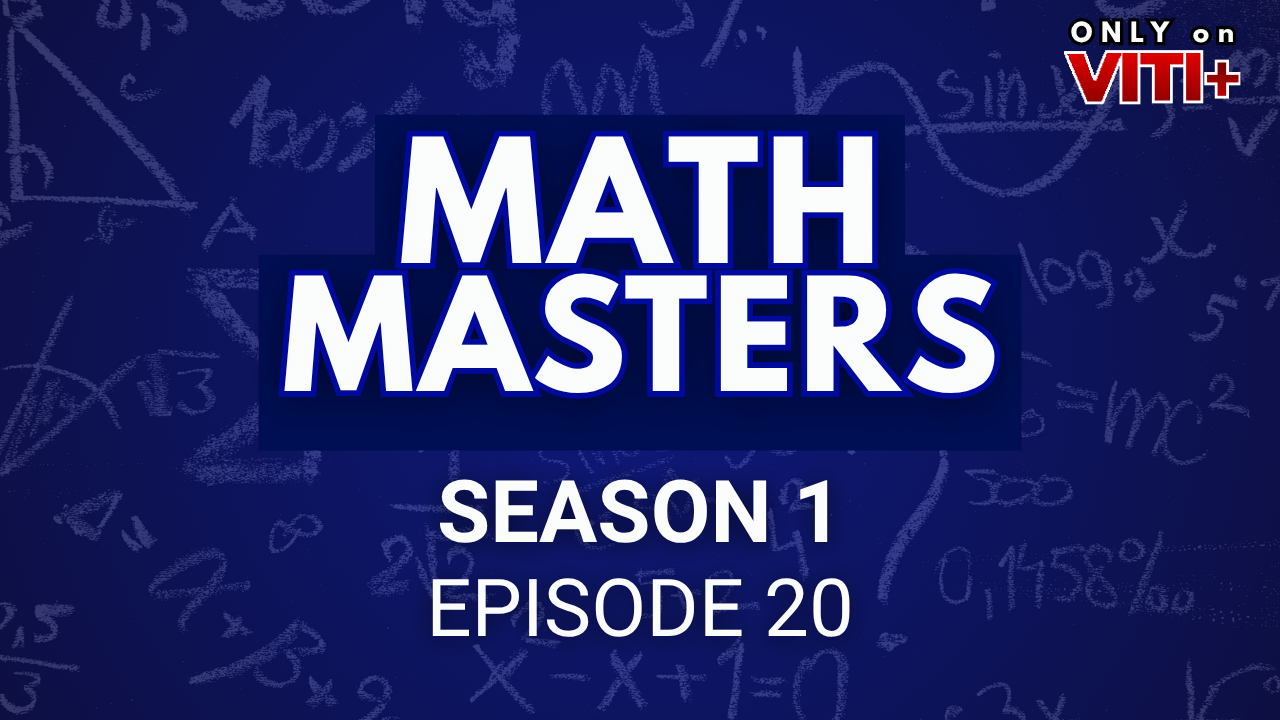 Math Masters - Season 1 Episode 20