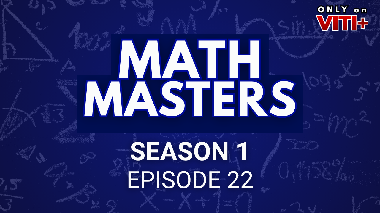 Math Masters - Season 1 Episode 22
