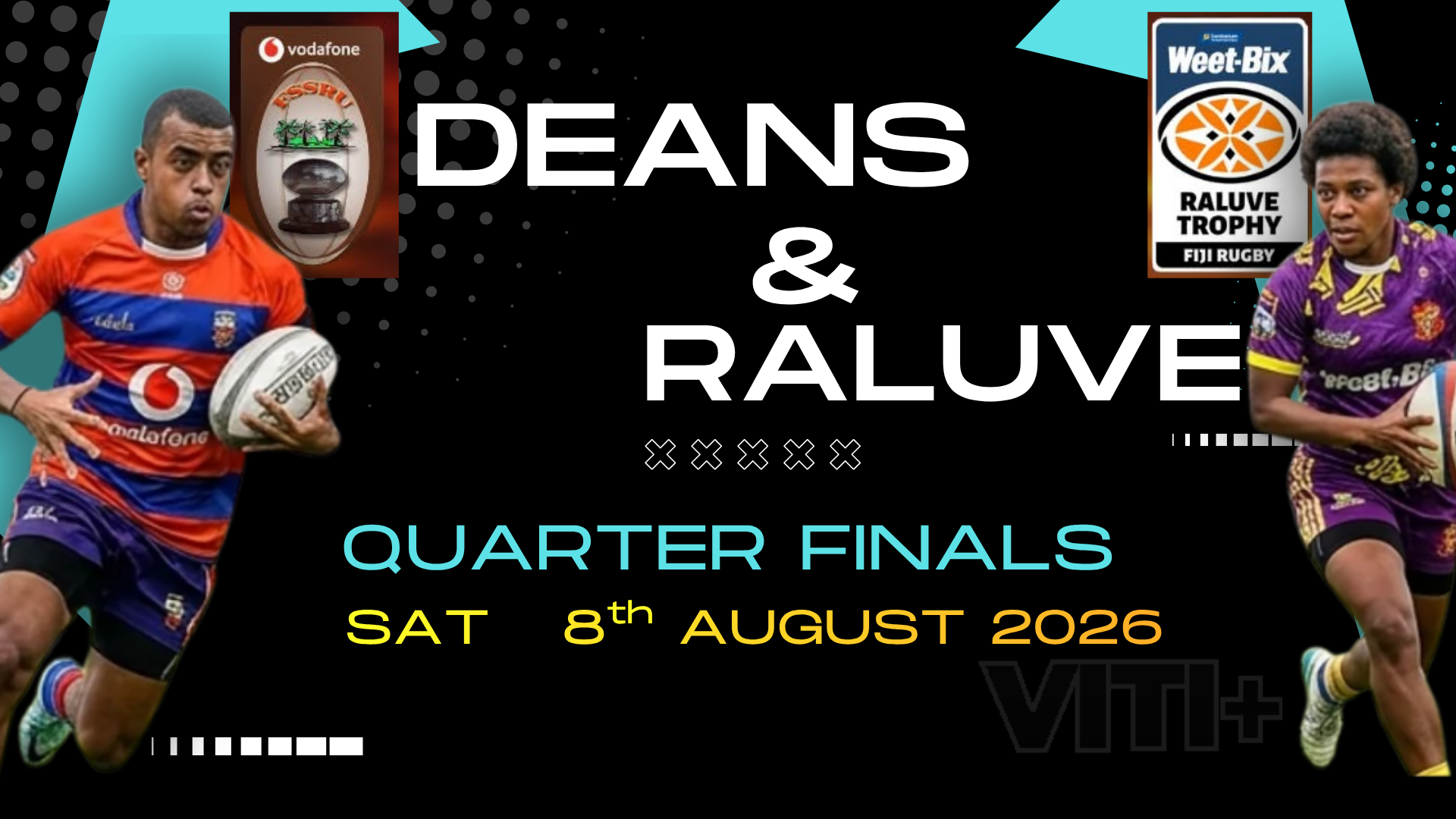 Qtr Finals: Deans/Raluve