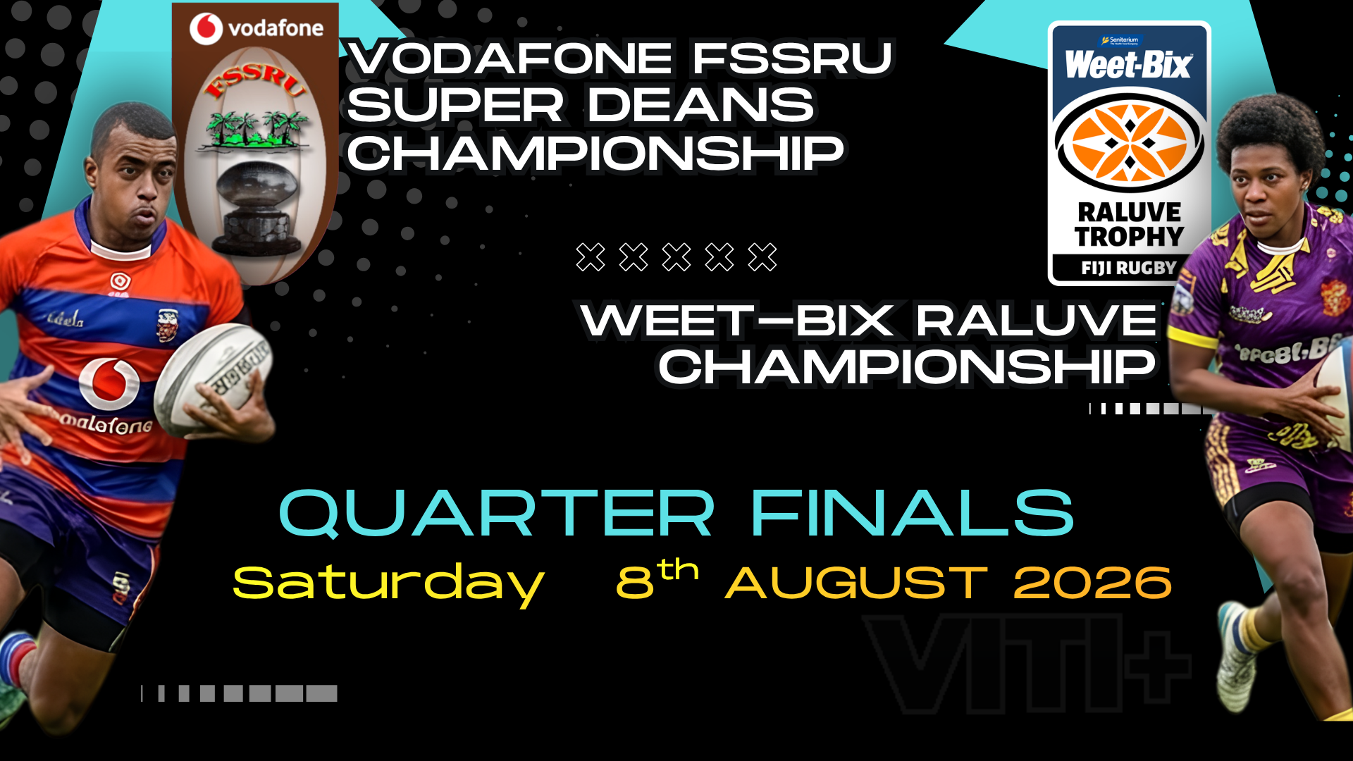 Deans & Raluve Quarter Finals