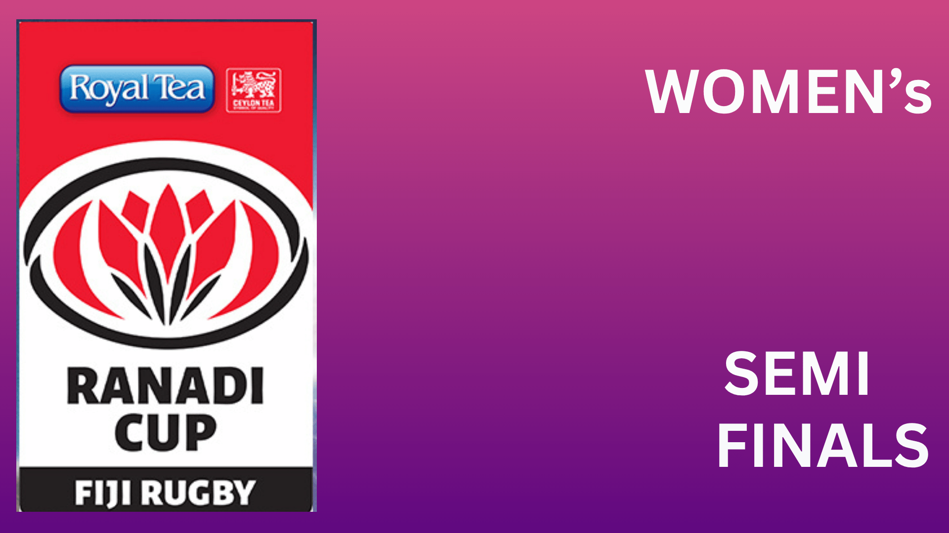 Live Stream - Ranadi Semi Finals