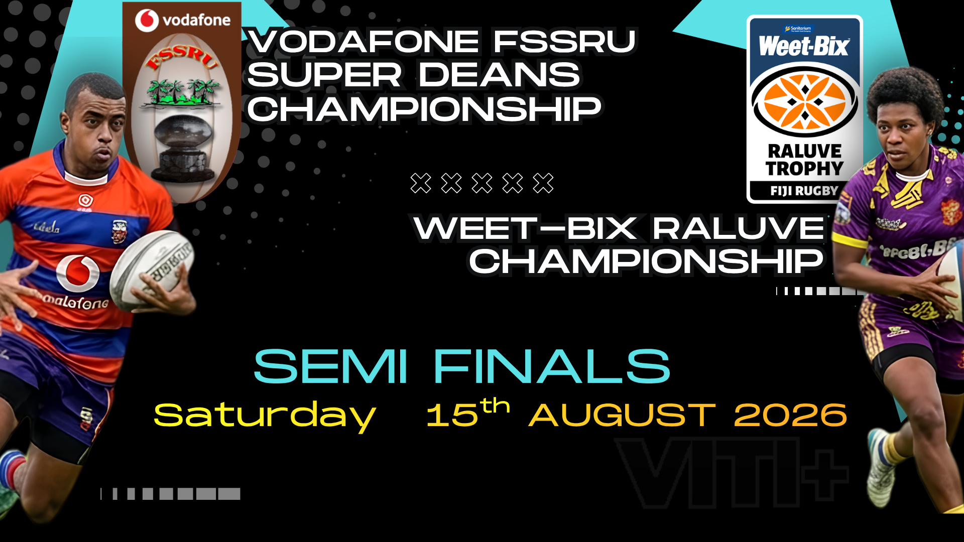 Deans & Raluve Semi Finals