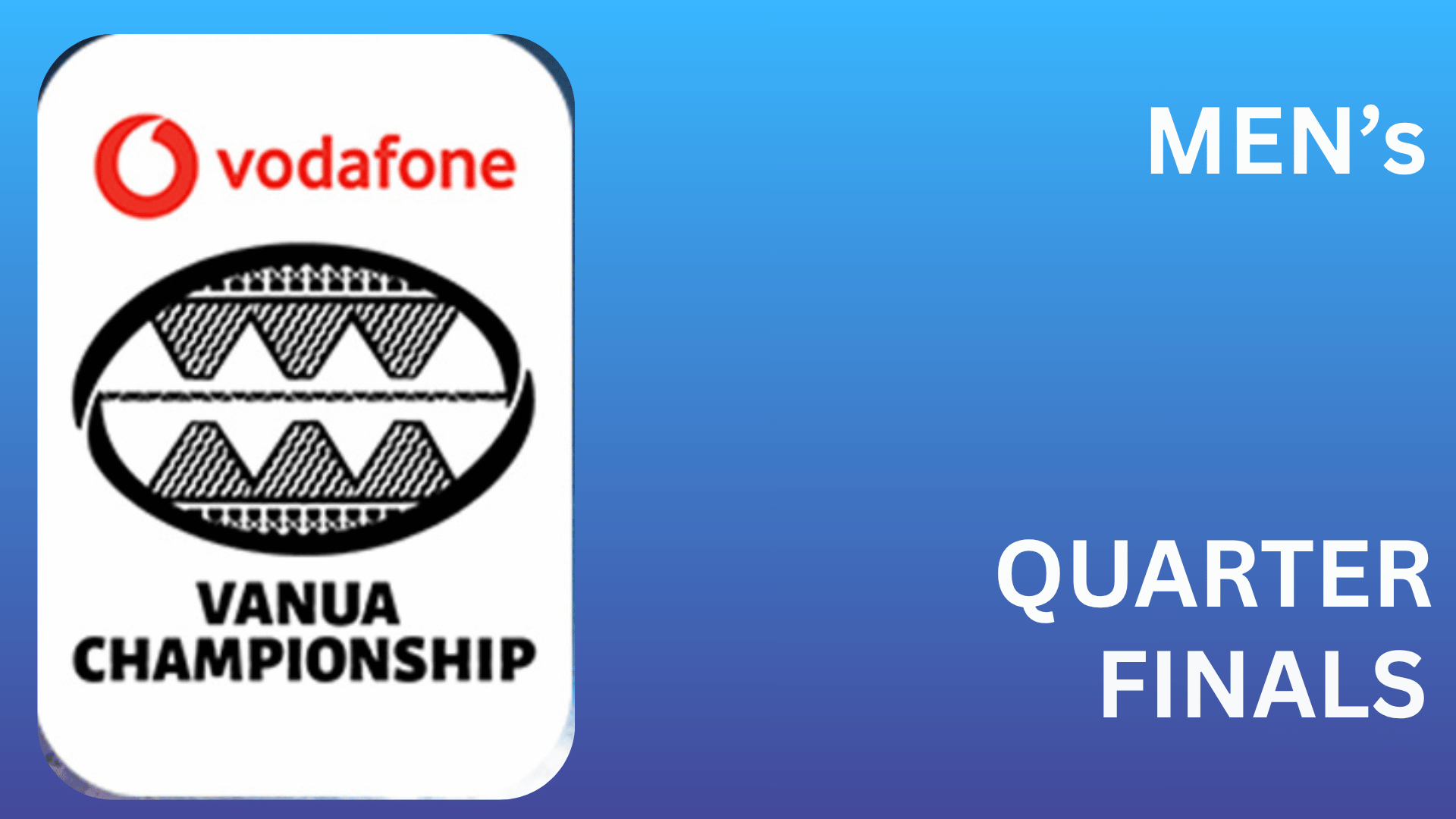 Live Stream - Vanua Qtr Finals
